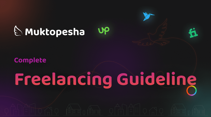 Complete Freelancing Guideline - Muktopesha