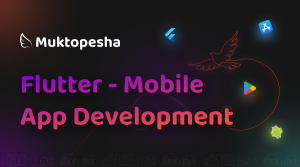 Flutter - Mobile App Development - Muktopesha